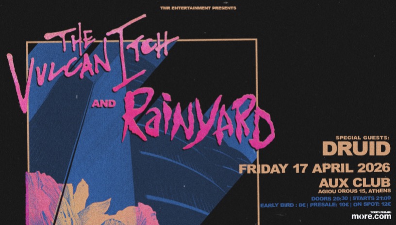 THE VULCAN ITCH // RAINYARD // DRUID LIVE IN ATHENS