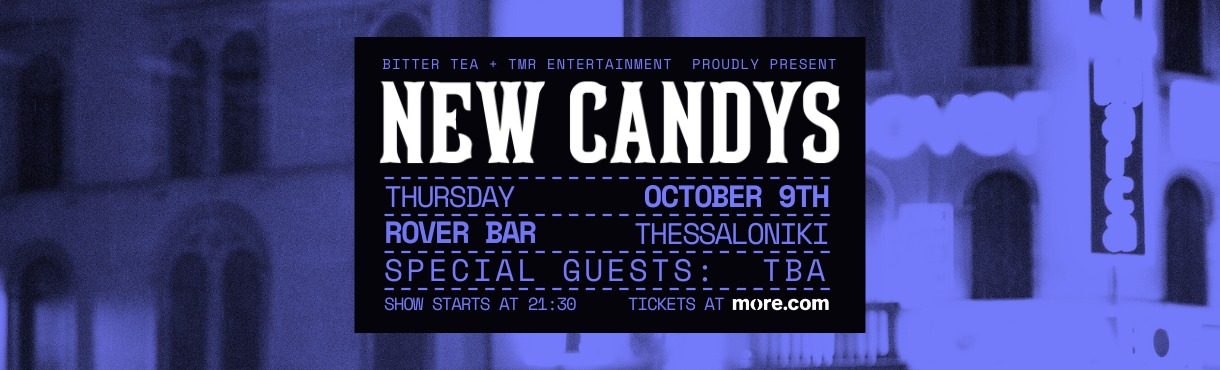 NEW CANDYS (IT) LIVE IN THESSALONIKI