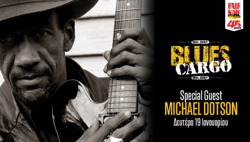 BLUES CARGO Special Guest Michael Dotson