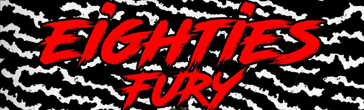 EIGHTIES FURY w/ Geno-Side