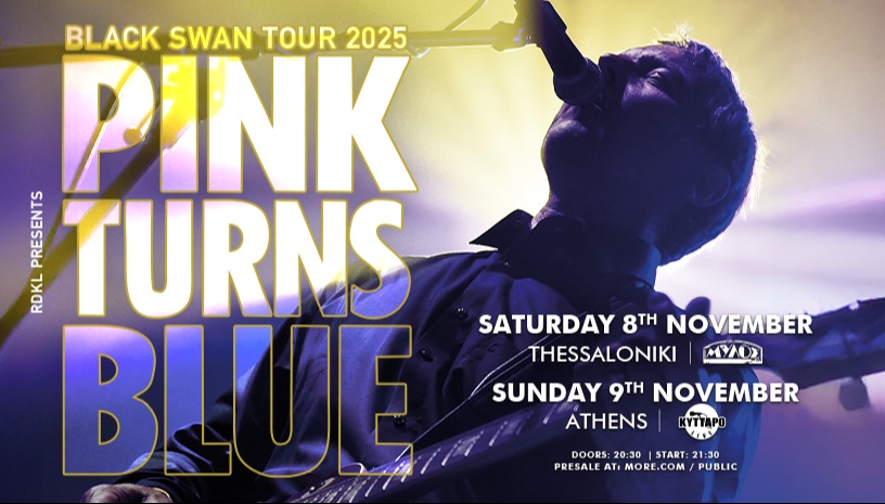 PINK TURNS BLUE live in Greece!