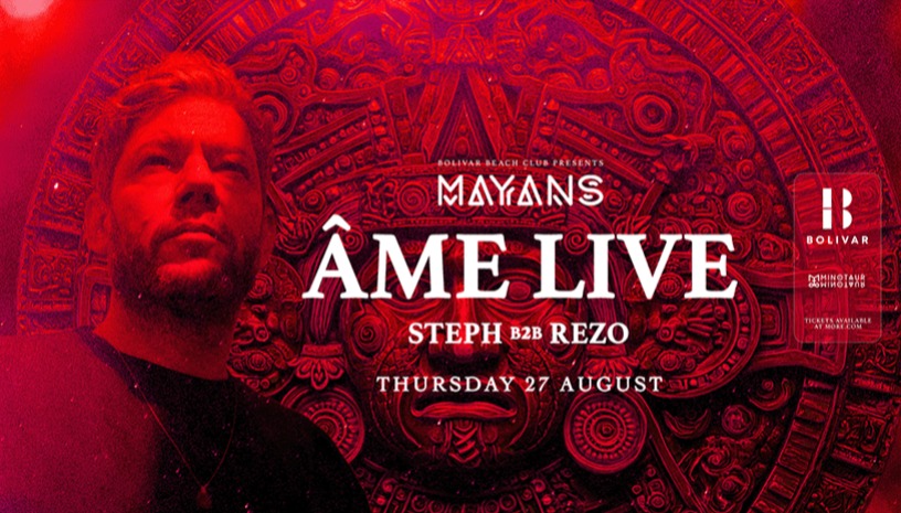 Mayans w/ Âme Live I Thu Aug 27