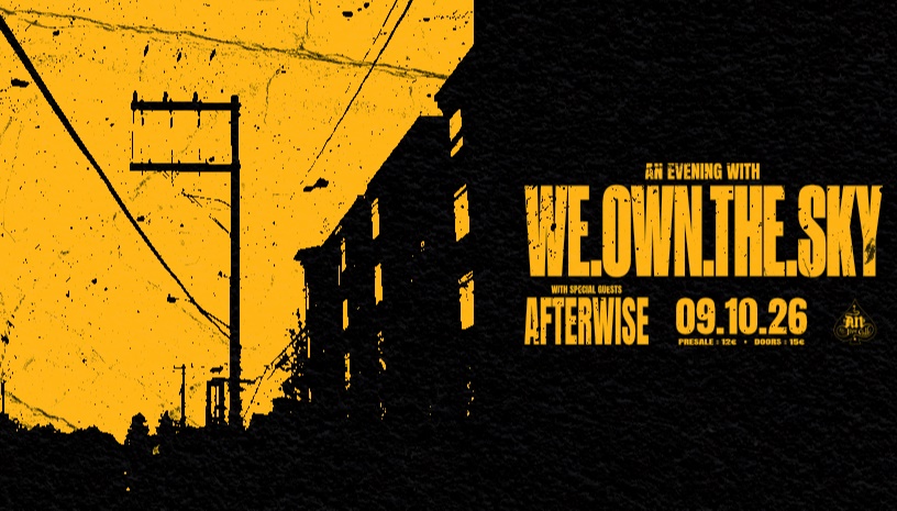 An Evening with we.own.the.sky