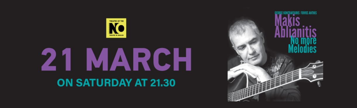 Makis Ablianitis  “No More Melodies”