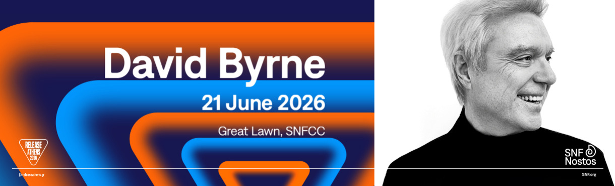 RELEASE ATHENS 2026 X SNF NOSTOS / DAVID BYRNE: WHO IS THE SKY TOUR