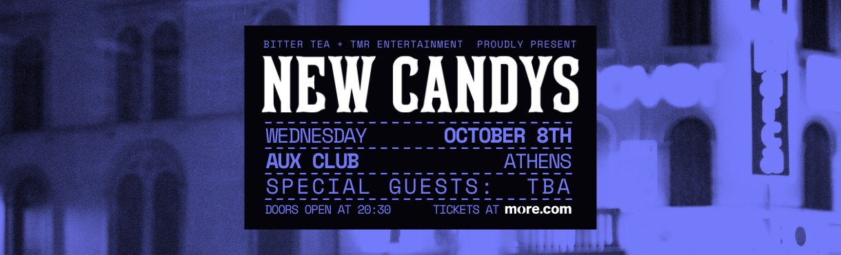 NEW CANDYS (IT) LIVE IN ATHENS
