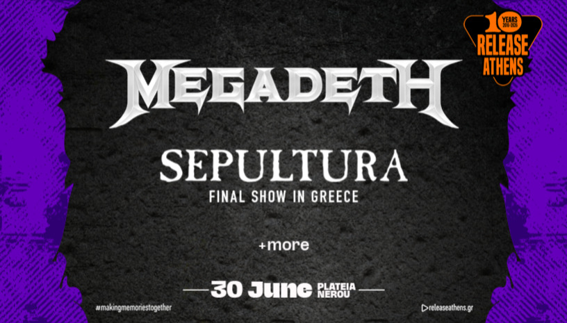 Release Athens 2026 / Megadeth / Sepultura 