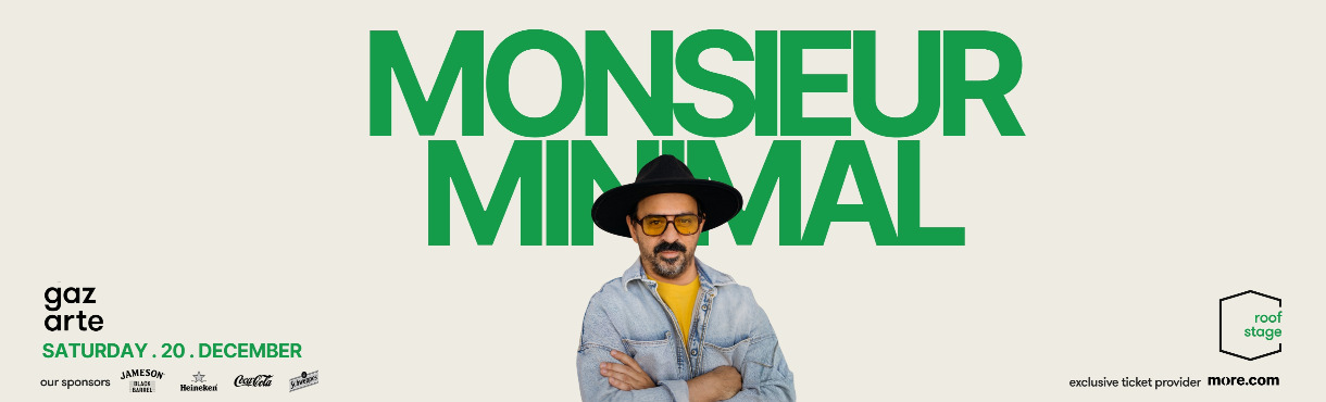 MONSIEUR MINIMAL  live in Athens