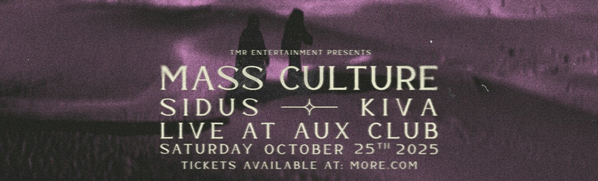 MASS CULTURE (GR) // SIDUS // KIVA
