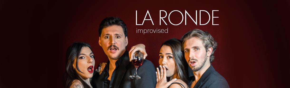 La Ronde Improvised