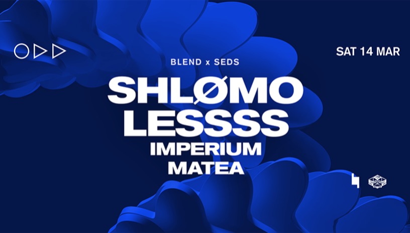 Blend x SEDS w/ SHLØMO & LESSSS