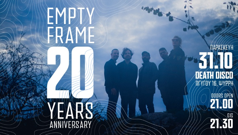 EMPTY FRAME - 20 Years Anniversary