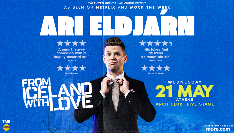 ARI ELDJÁRN - FROM ICELAND WITH LOVE - 21/5 ARCH CLUB