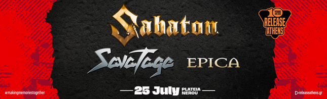 Release Athens 2026 / Sabaton / Savatage / Epica