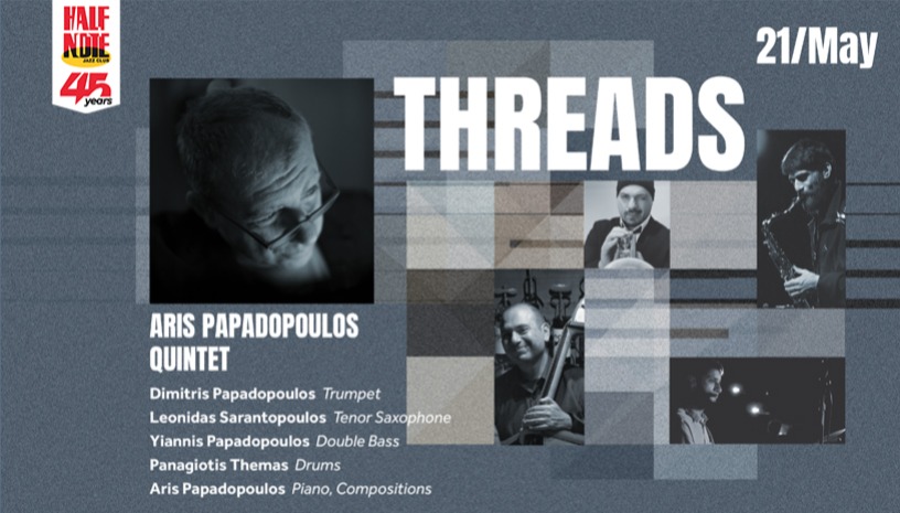 ARIS PAPADOPOULOS QUINTET “THREADS” 