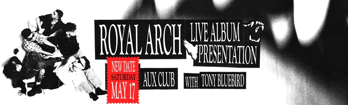ROYAL ARCH "LOVE & TERROR" LIVE PRESENTATION